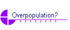 Overpopulation?